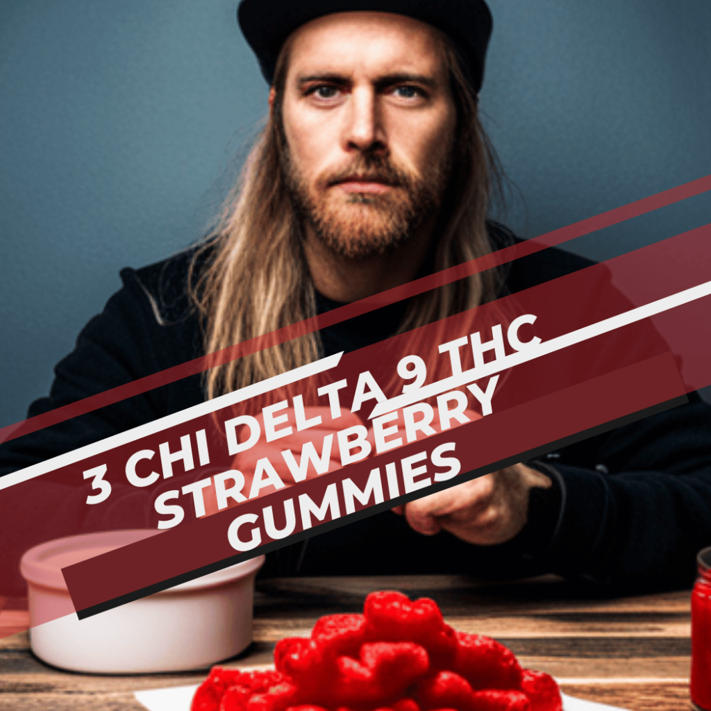 3 Chi Delta 9 Thc Strawberry Gummies 1